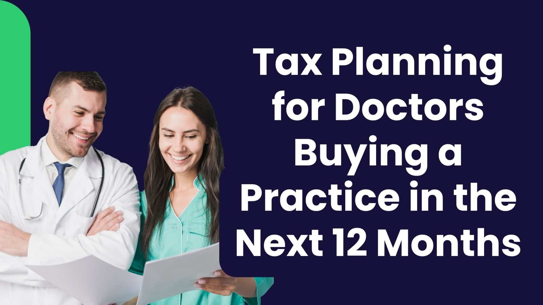 tax planning for doctors buying a practice